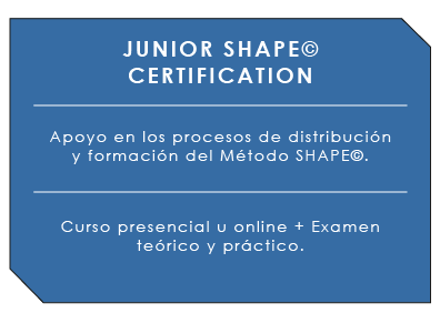 JUNIOR SHAPE© CERTIFICATION